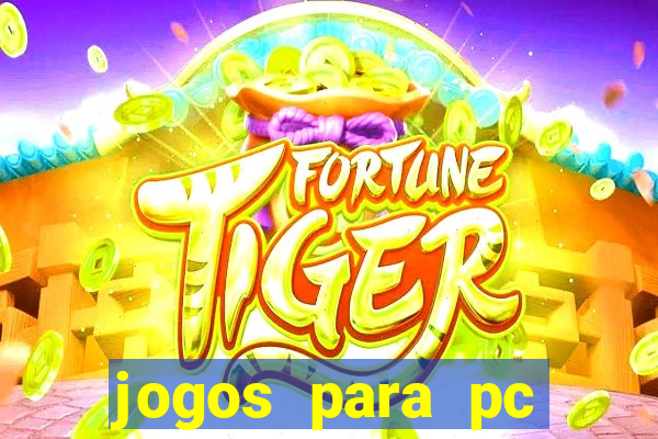 jogos para pc download gratis completo offline